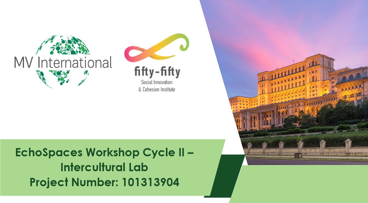 EchoSpaces Workshop Cycle II – Intercultural Lab (Bucharest)